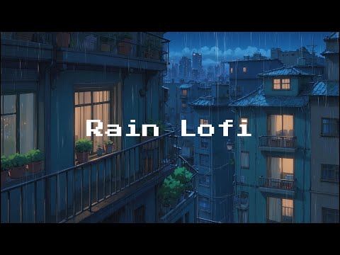 Relaxing Lofi Vibes 🌧️ Rain & Focus Sounds