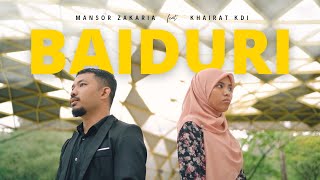 Mansor Zakaria - Baiduri (feat. Khairat KDI) [ Offical Music Video ]