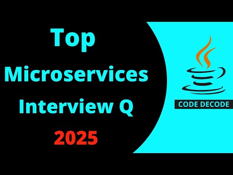 Top Microservices Interview Questions and Answers in 2025 | Code Decode