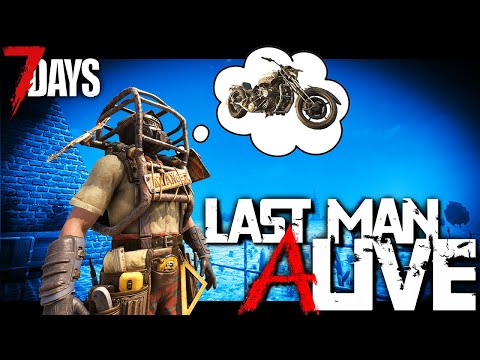 I Dream of Motorcycles... - 7 Days to Die (Ep.8)