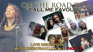 On the Road to "Call me favour" Live recording with Deborah Lukalu Part 3.