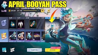 APRIL BOOYAH PASS | APRIL BOOYAH PASS FULL REVIEW | APRIL BOOYAH PASS 2023 | FF TODAY NEW EVENT