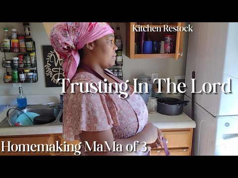 A Homemaking Spring Day In The Kitchen | Trusting In Jesus | Kitchen Restock