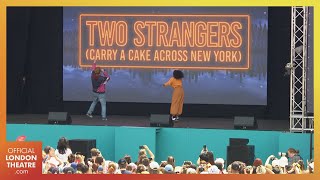 Two Strangers (Carry A Cake Across New York) | West End LIVE 2024