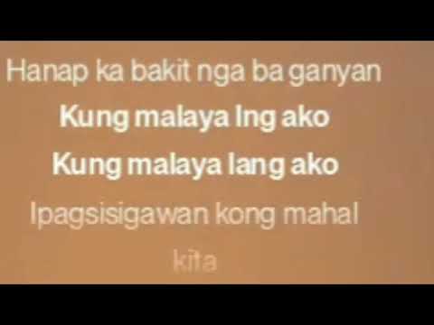 KUNG MALAYA LANG AKO (REVISED VERSION created by jam jamias )