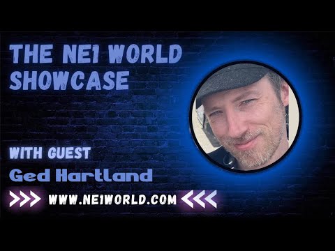 NE1 World Showcase Ep 36 w/Ged Hartland