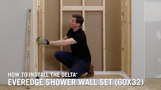 How to Install the Delta® EverEdge Shower Wall Set (60x32)