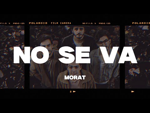 Morat - No Se Va (Letra/Lyrics)