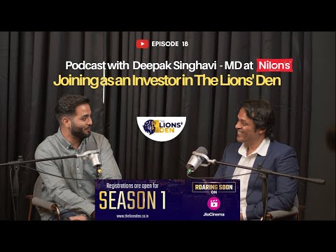 Just Conversations with Faheem B - Featuring Deepak Singhavi MD -Nilon's | The Lions' Den