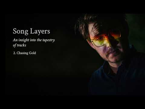 Dustin Tebbutt - Song Layers - 02: Chasing Gold