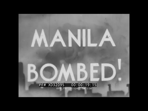 " MANILA BOMBED!" WWII INVASION OF PHILIPPINES BY JAPANESE  &  PROFILE OF GEN. MACARTHUR  XD32095