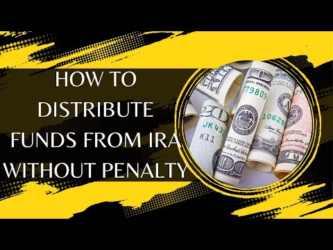 How to Distribute Funds from IRA Without Penalty