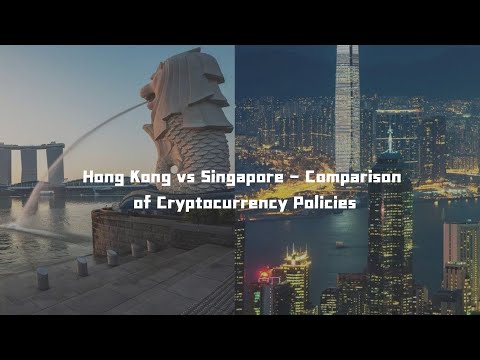 KNOWHERE丨Hong Kong vs Singapore - Comparison of Cryptocurrency Policies