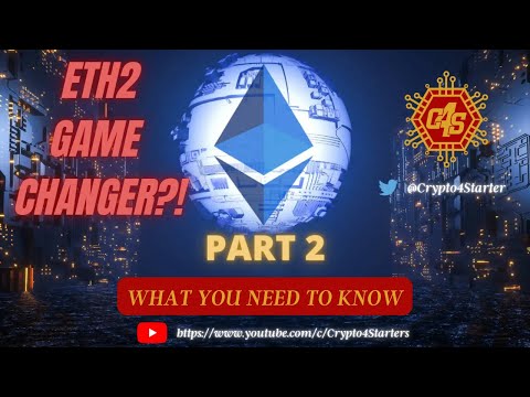 PART 2! ETH2 GAME CHANGER!? WHAT YOU NEED TO KNOW!