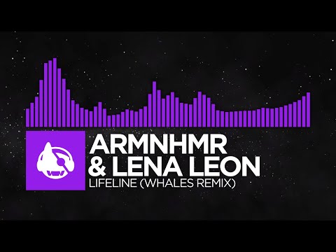 [Dubstep] - ARMNHMR & Lena Leon - Lifeline (Whales Remix) [Together As One LP (The Remixes)]