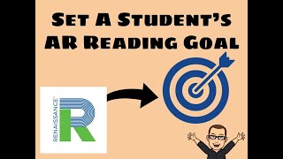 Renaissance Place (AR, STAR): How to set a Student's Accelerated Reader  AR Reading Goal