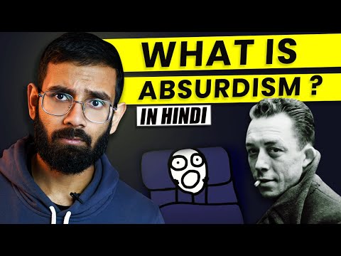 The only 'Absurdism' lecture you need- Albert Camus in Hindi, Absurdism in Hindi