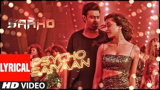 Lyrical: Psycho Saiyaan | Saaho | Prabhas, Shraddha Kapoor | Tanishk Bagchi, Dhvani B, Sachet T