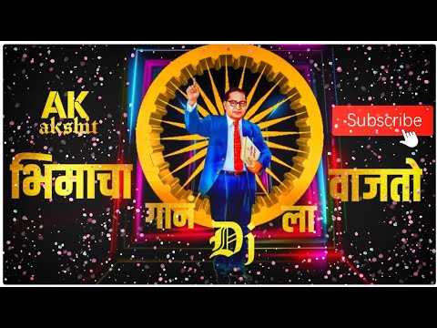 Bhimacha Gana Dj La Vajata (Akshit_Ak ) Jay Bhim *Subscribrs Now*