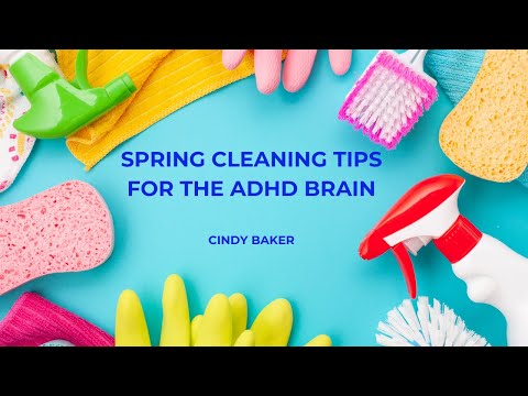 Spring Cleaning Tips for the ADHD Brain