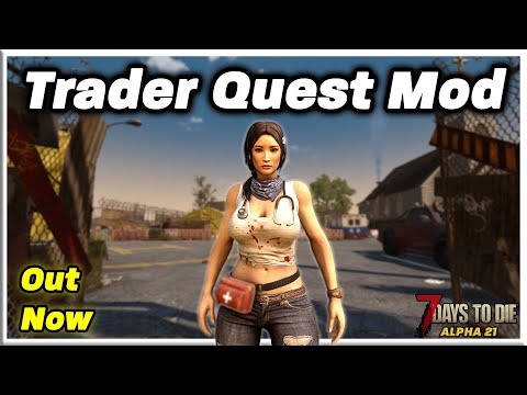 New Quest Mod OUT NOW (7 Days to Die: Alpha 21)