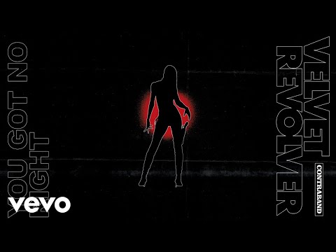 Velvet Revolver - You Got No Right (Official Audio)