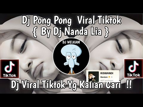 DJ PONG PONG FULL BASS | BY DJ NADA LIA || DJ VORAL TIK TOK FYP 2024 YANG KALIAN CARI !!