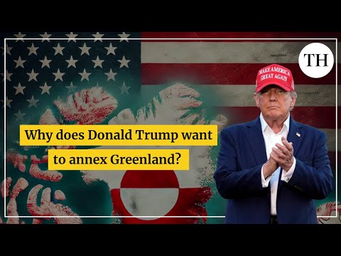 Why does Donald Trump want to annex Greenland?