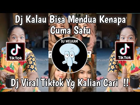 DJ KALAU BISA MENDUA KENAPA CUMA SATU BY DJ YOGA || DJ VIRAL TIK TOK 2024 YG KALIAN CARI !!