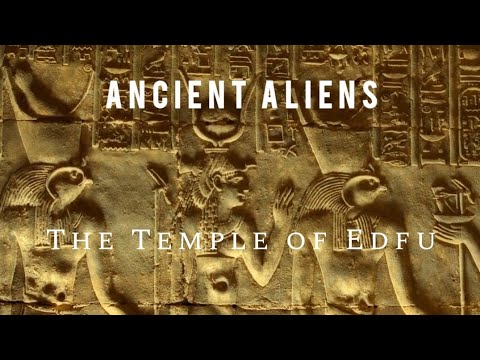 The Temple of Edfu | Ancient Aliens