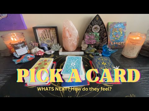 🔮 WHAT’S NEXT 😬 How Do They Feel? ✨ PICK A CARD timeless psychic tarot reading