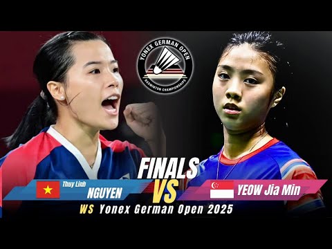 Finals | Nguyen Thuy Linh (vie) vs. Yew Jia Min (sgp) | German Open 2025