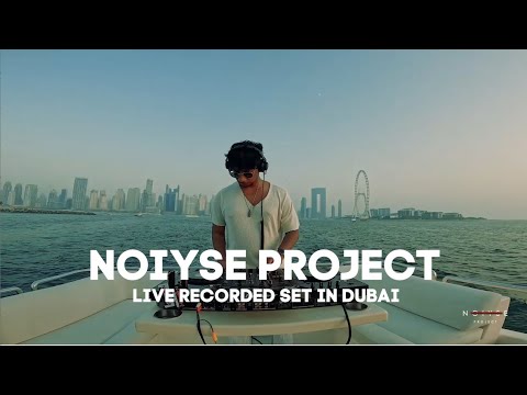 NOIYSE PROJECT live set From Dubai ( UAE)