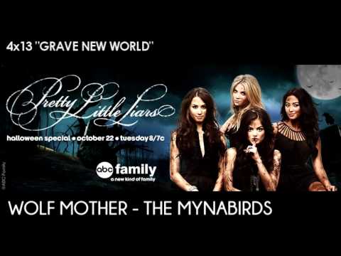 PLL 4x13 Wolf Mother - The Mynabirds