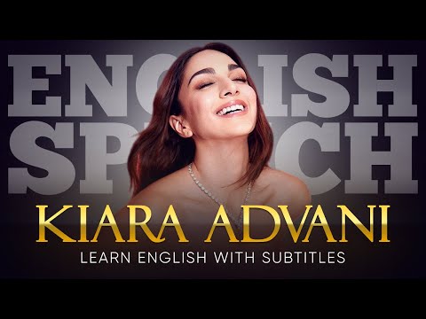 ENGLISH SPEECH | KIARA ADVANI: Behind the Glamour (English Subtitles)