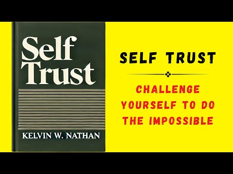 Self Trust: Challenge Yourself To Do The Impossible (Audiobook)