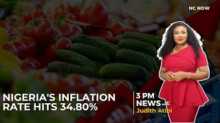 Nigeria’s Inflation Hits 34.80 Percent in December - 3 PM News, 15 Janurary 2025