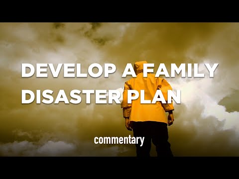 Develop a Family Disaster Plan