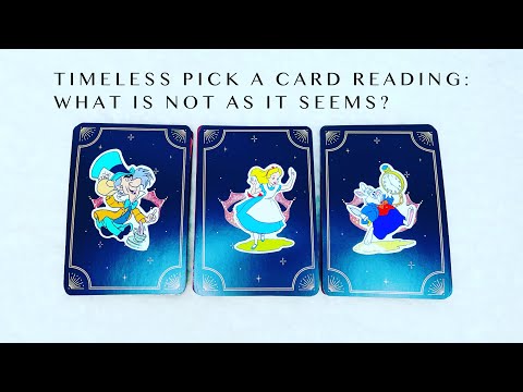 Timeless Pick a Card Reading: What is not as it seems? 👀