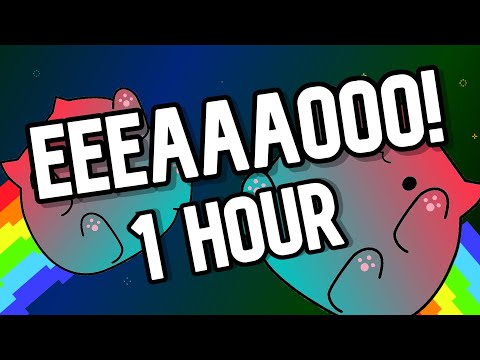 EEEAAAOOO (1 hour Version)