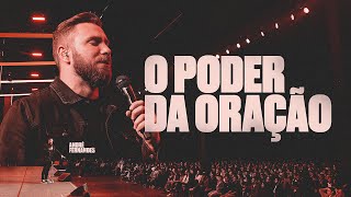 ANDRÉ FERNANDES | O PODER DA ORAÇÃO