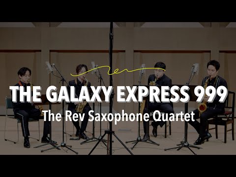 銀河鉄道999（The Galaxy Express 999）for Saxophone Quartet