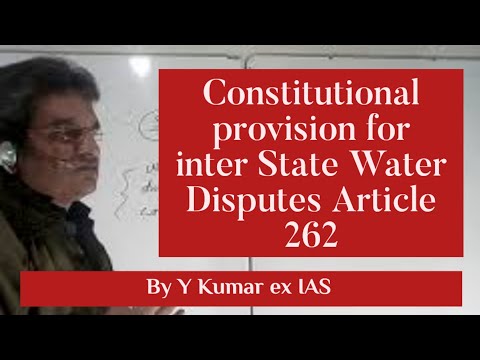 Inter state water disputes-Article 262 and Section 3 of Inter State Water disputes Act