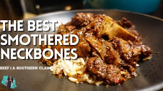 THE BEST SOUTHERN STYLE SMOTHERED NECK BONES | BEEF | EASY STEP BY STEP TUTORIAL