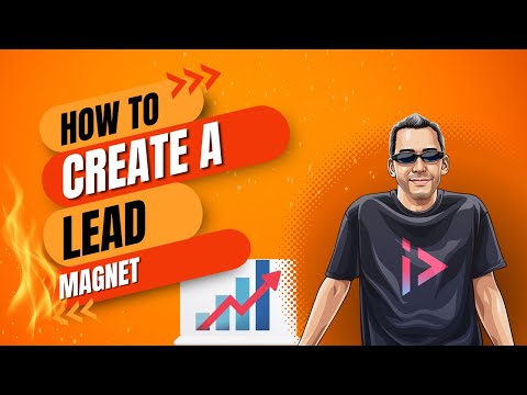 How to Create a Lead Magnet Quickly in 2024