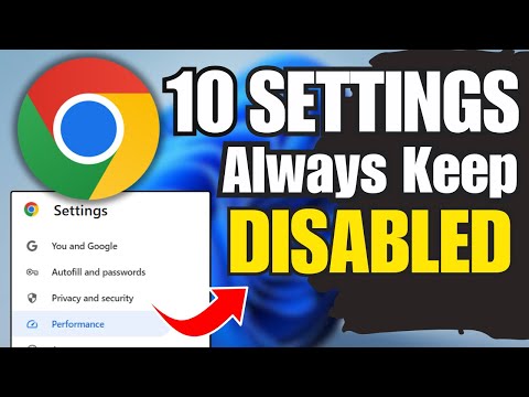 10 Google CHROME Settings Always Keep DISABLED on your PC