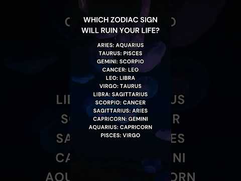 Which Zodiac Sign Will Ruin Your Life #astrology #zodiac