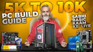 Rs 5,000 to 10,000 PC Build Guide 🔥 Best PC Build for All Basic Works