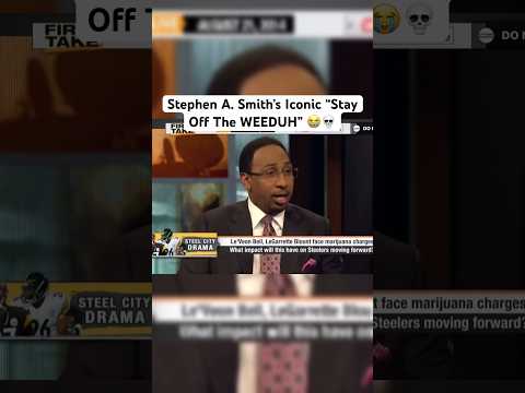 Stephen A. Smith’s Iconic “Stay Off The WEEDUH”