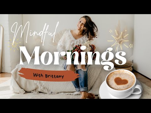 Mindful Mornings with Brittany | Step Forward with Clarity & Joy + Grounding Yoga Practice